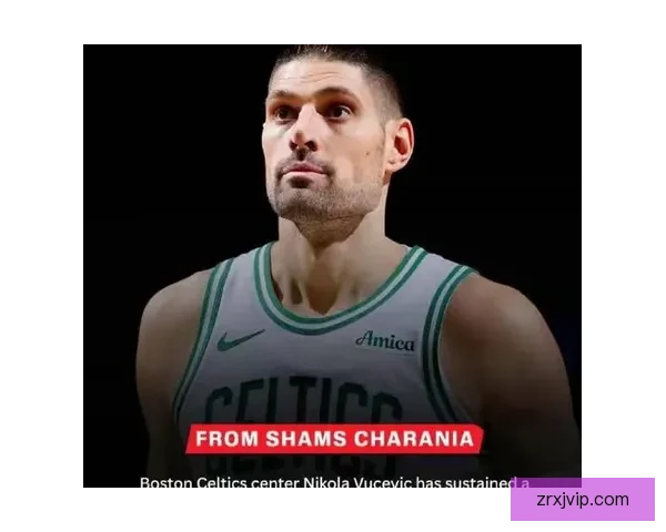 武切维奇无名指骨折康复顺利 三周内或重返赛场